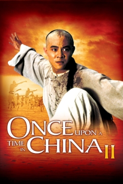 Watch Once Upon a Time in China II Movies Online Free