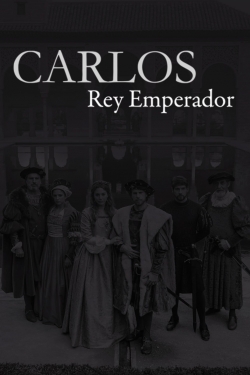 Watch Carlos, Rey Emperador Movies Online Free