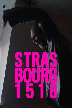 Watch Strasbourg 1518 Movies Online Free