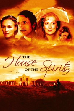 Watch The House of the Spirits Movies Online Free