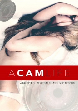 Watch A Cam Life Movies Online Free