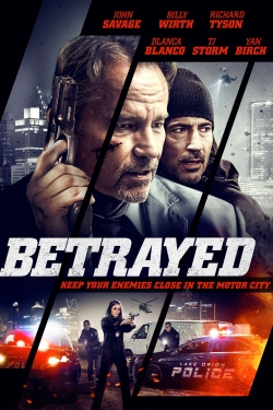 Watch Betrayed Movies Online Free