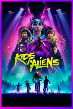 Watch Kids vs. Aliens Movies Online Free