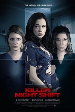 Watch Killer Night Shift Movies Online Free