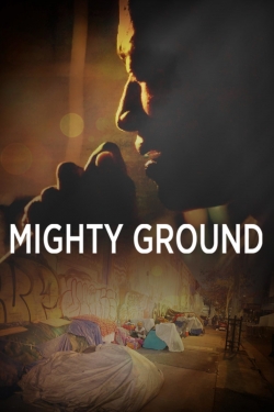 Watch Mighty Ground Movies Online Free