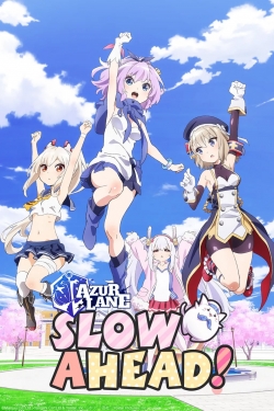 Watch Azur Lane: Slow Ahead! Movies Online Free