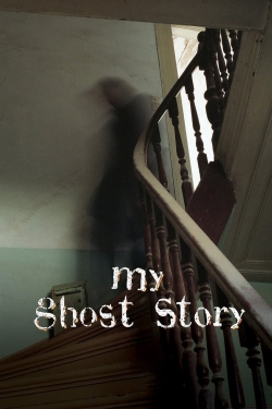 Watch My Ghost Story Movies Online Free