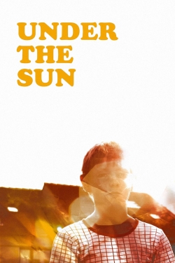 Watch Under the Sun Movies Online Free