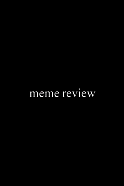 Watch Meme Review Movies Online Free