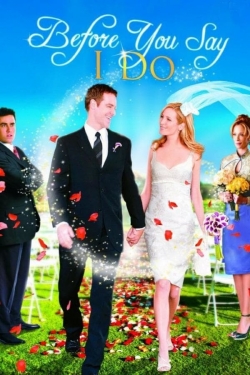 Watch Before You Say 'I Do' Movies Online Free