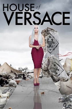 Watch House of Versace Movies Online Free