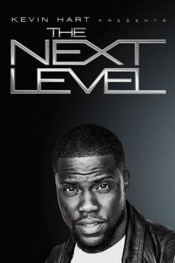 Watch Kevin Hart Presents: The Next Level Movies Online Free