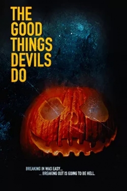 Watch The Good Things Devils Do Movies Online Free