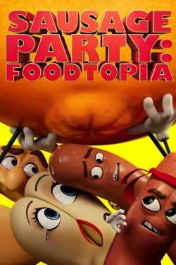 Watch Sausage Party: Foodtopia Movies Online Free