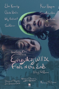 Watch Everything Will Be Fine In The End Movies Online Free