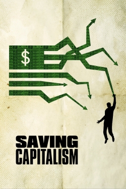 Watch Saving Capitalism Movies Online Free