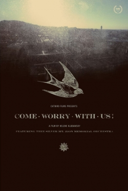 Watch Come Worry with Us! Movies Online Free