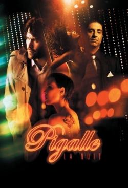 Watch Pigalle, la nuit Movies Online Free