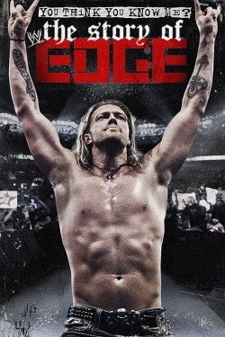 Watch WWE: You Think You Know Me? The Story of Edge Movies Online Free