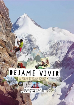 Watch Summits of My Life - Déjame Vivir Movies Online Free