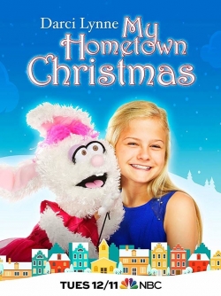 Watch Darci Lynne: My Hometown Christmas Movies Online Free