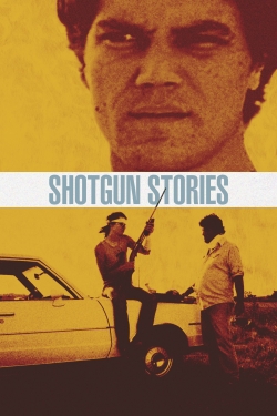 Watch Shotgun Stories Movies Online Free