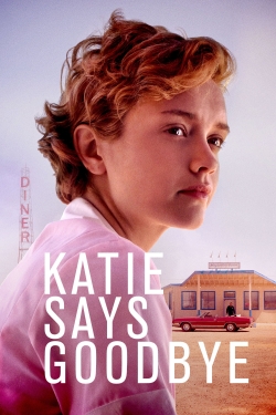 Watch Katie Says Goodbye Movies Online Free