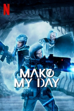 Watch MAKE MY DAY Movies Online Free