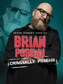 Watch Brian Posehn: Criminally Posehn Movies Online Free