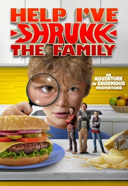 Watch Help, I've Shrunk The Family Movies Online Free