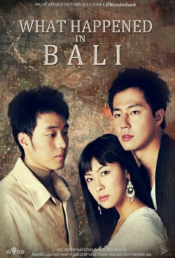 Watch What Happened in Bali Movies Online Free