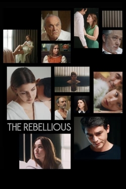 Watch The Rebellious Movies Online Free