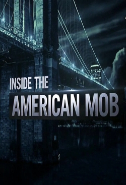 Watch Inside the American Mob Movies Online Free