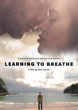 Watch Learning to Breathe Movies Online Free