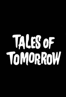 Watch Tales of Tomorrow Movies Online Free