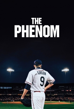 Watch The Phenom Movies Online Free