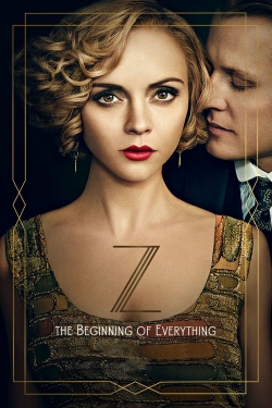 Watch Z: The Beginning of Everything Movies Online Free