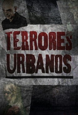 Watch Terrores Urbanos Movies Online Free