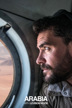 Watch Arabia With Levison Wood Movies Online Free