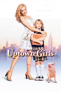 Watch Uptown Girls Movies Online Free