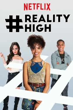 Watch #RealityHigh Movies Online Free