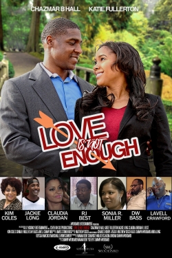 Watch Love is Not Enough Movies Online Free