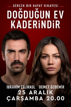 Watch Doğduğun Ev Kaderindir Movies Online Free