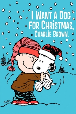 Watch I Want a Dog for Christmas, Charlie Brown Movies Online Free