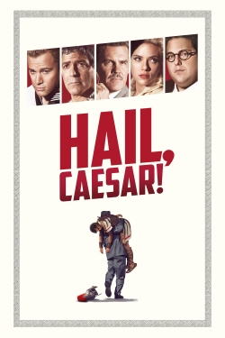 Watch Hail, Caesar! Movies Online Free