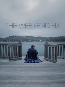 Watch The Weekend Fix Movies Online Free