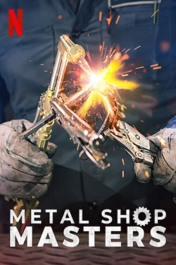 Watch Metal Shop Masters Movies Online Free