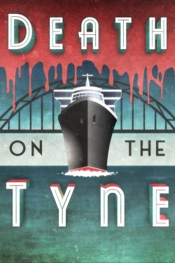 Watch Death on the Tyne Movies Online Free