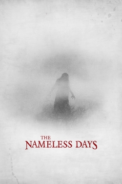 Watch The Nameless Days Movies Online Free