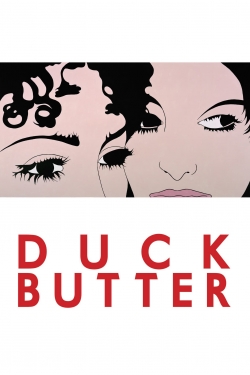 Watch Duck Butter Movies Online Free